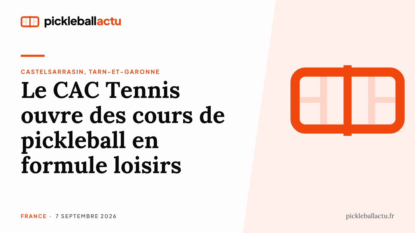 À Castelsarrasin, le CAC Tennis ouvre des cours de pickleball pour la saison 2026-2027