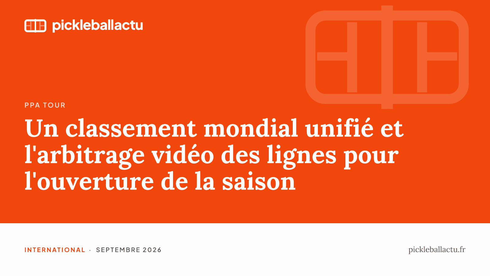 Le PPA Tour ouvre sa saison avec un classement mondial unifié et l'arbitrage vidéo des lignes