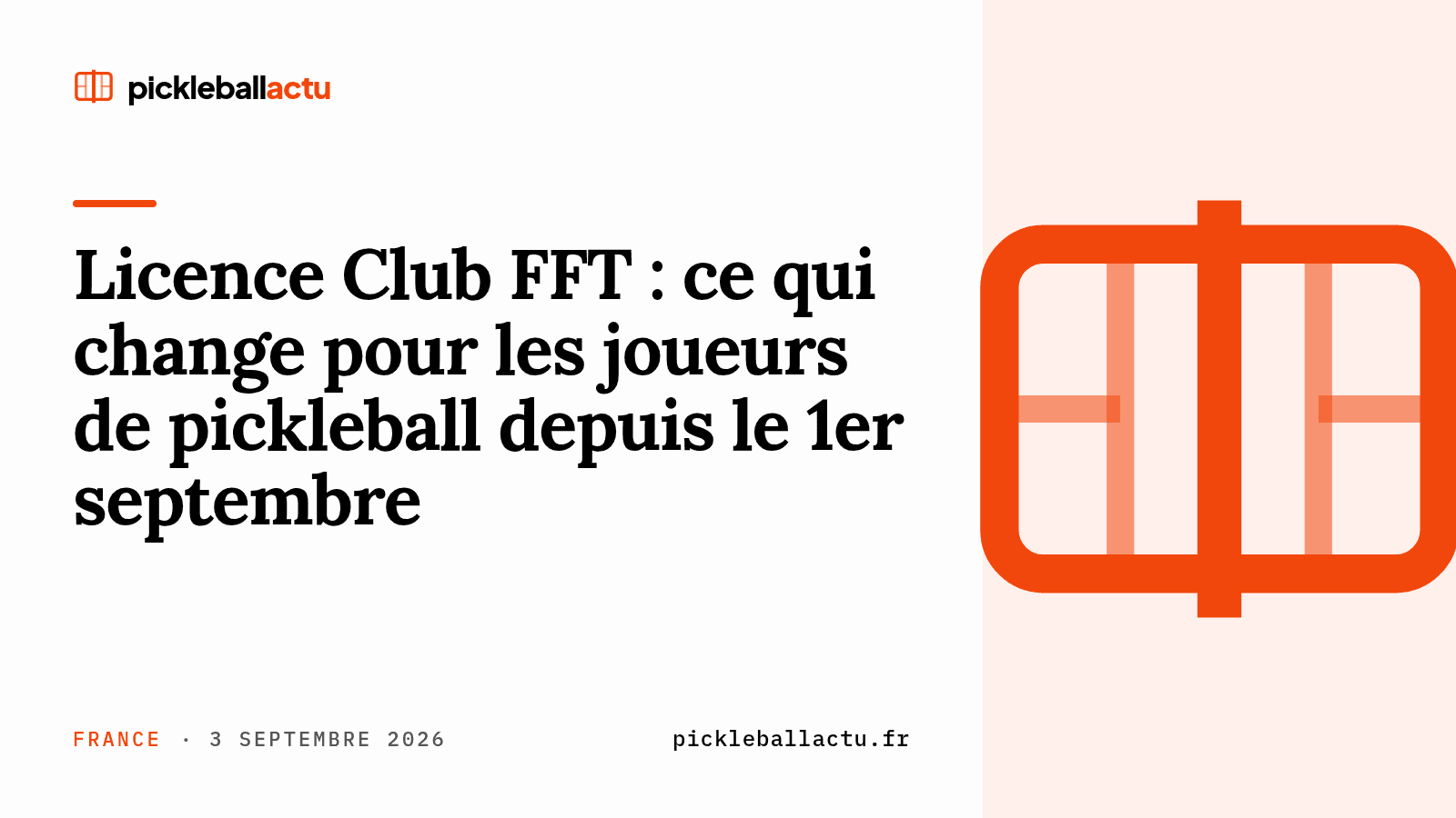 Licence Club FFT : ce qui change pour les joueurs de pickleball depuis le 1er septembre